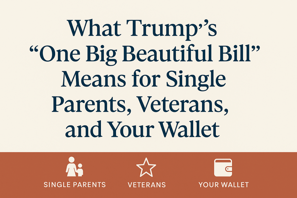 One Big Beautiful&nbsp;Bill